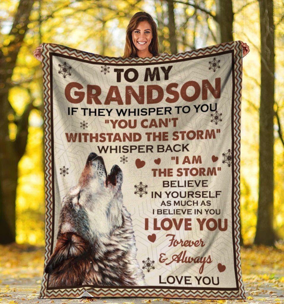 To My Grandson Wolf If They Whisper To You Fleece Blanket