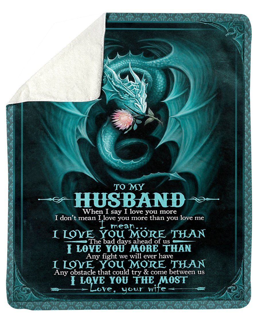 To My Husband Dragon Love You More Than Anything Fleece Blanket Sherpa Blanket
