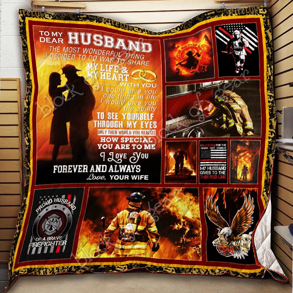 To My Husband Firefighter Quilt Thh1128 Dhc11122835Dd