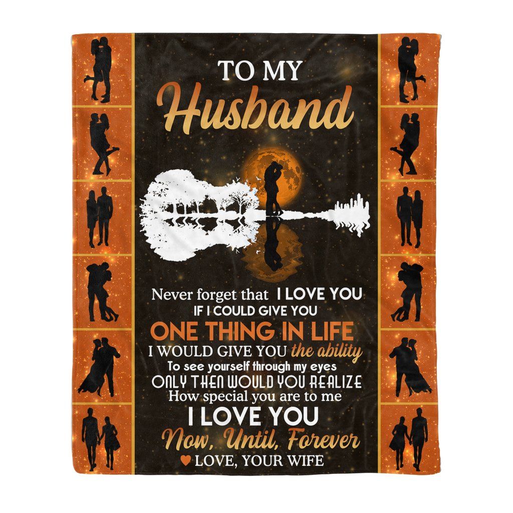 To My Husband Never Forget That I Love You Sherpa Fleece Blanket