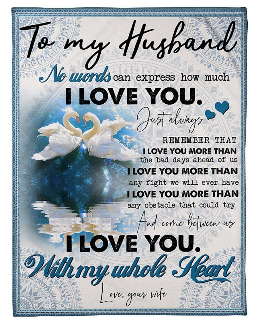 To My Husband Swan Couple Love You With My Whole Heart Fleece Blanket