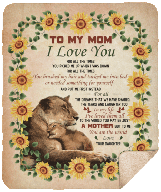 To My Mom I Love You For All The Time Lion Sherpa Fleece Blanket