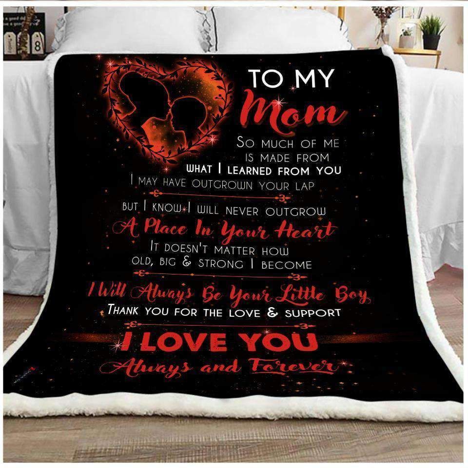 To My Mom – I Will Always Be Your Little Boy Fleece Blanket