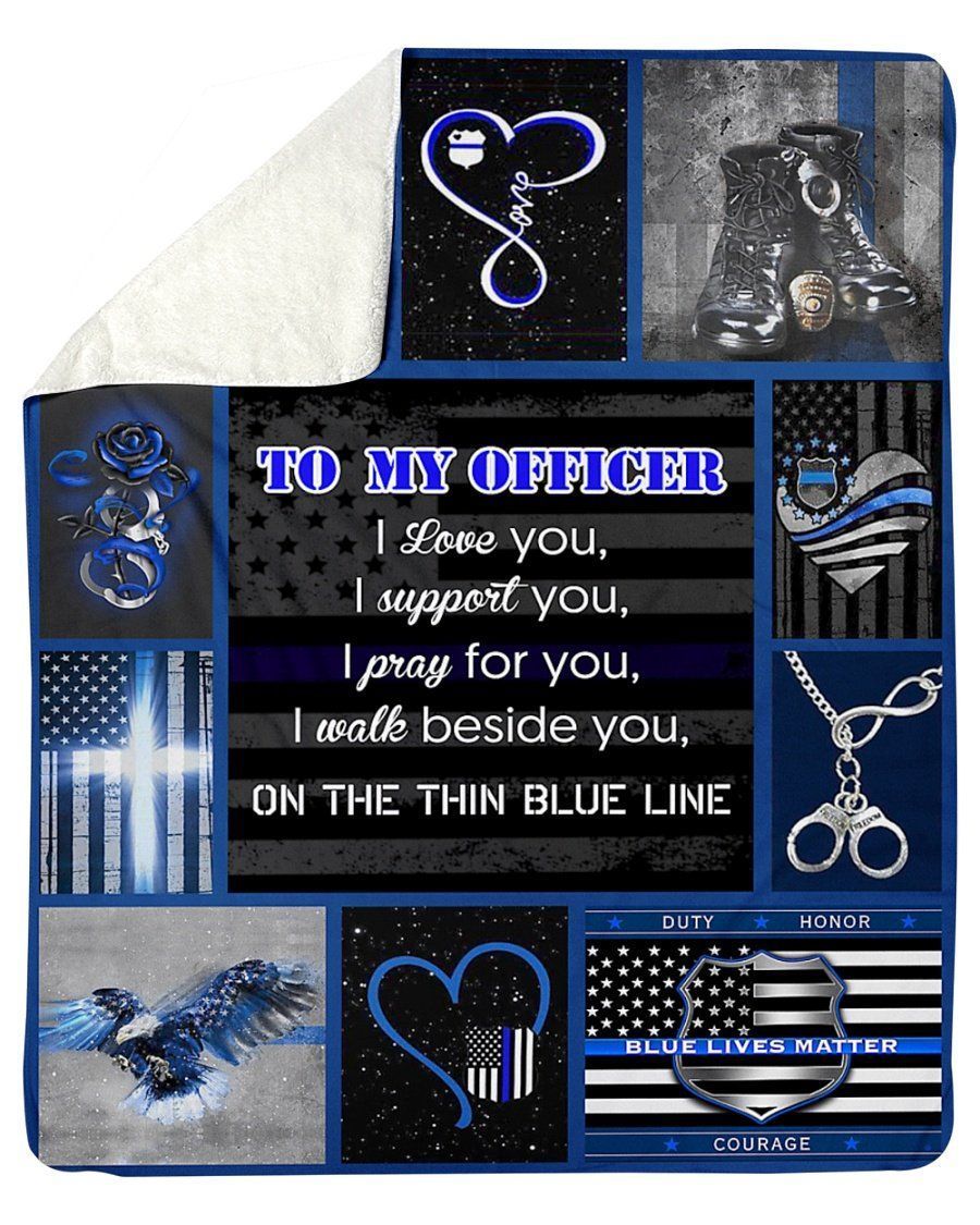 To My Officer I Love You I Walk Beside You On The Thin Blue Line Fleece Blanket Fleece Blanket