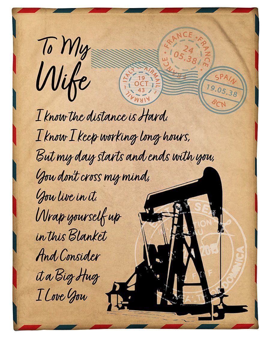 To My Oilfield Man’s Wife You Live In It Fleece Blanket Fleece Blanket