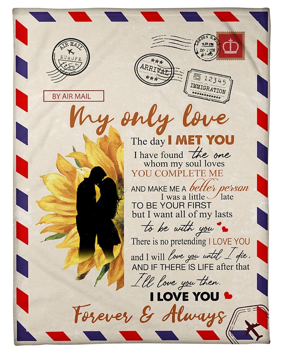 To My Only Love I’ll Love You Then Sunflower Fleece Blanket Fleece Blanket