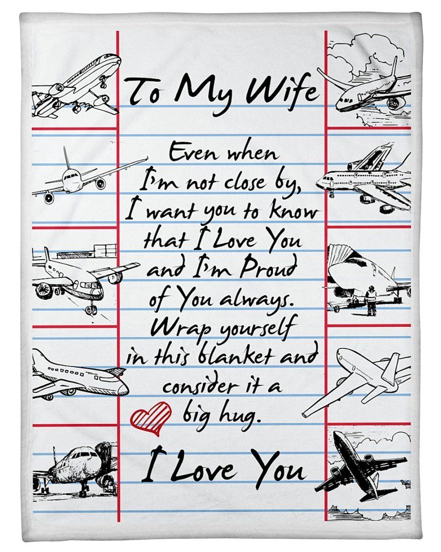 To My Pilot’s Wife I’m Proud Of You Always Fleece Blanket Fleece Blanket
