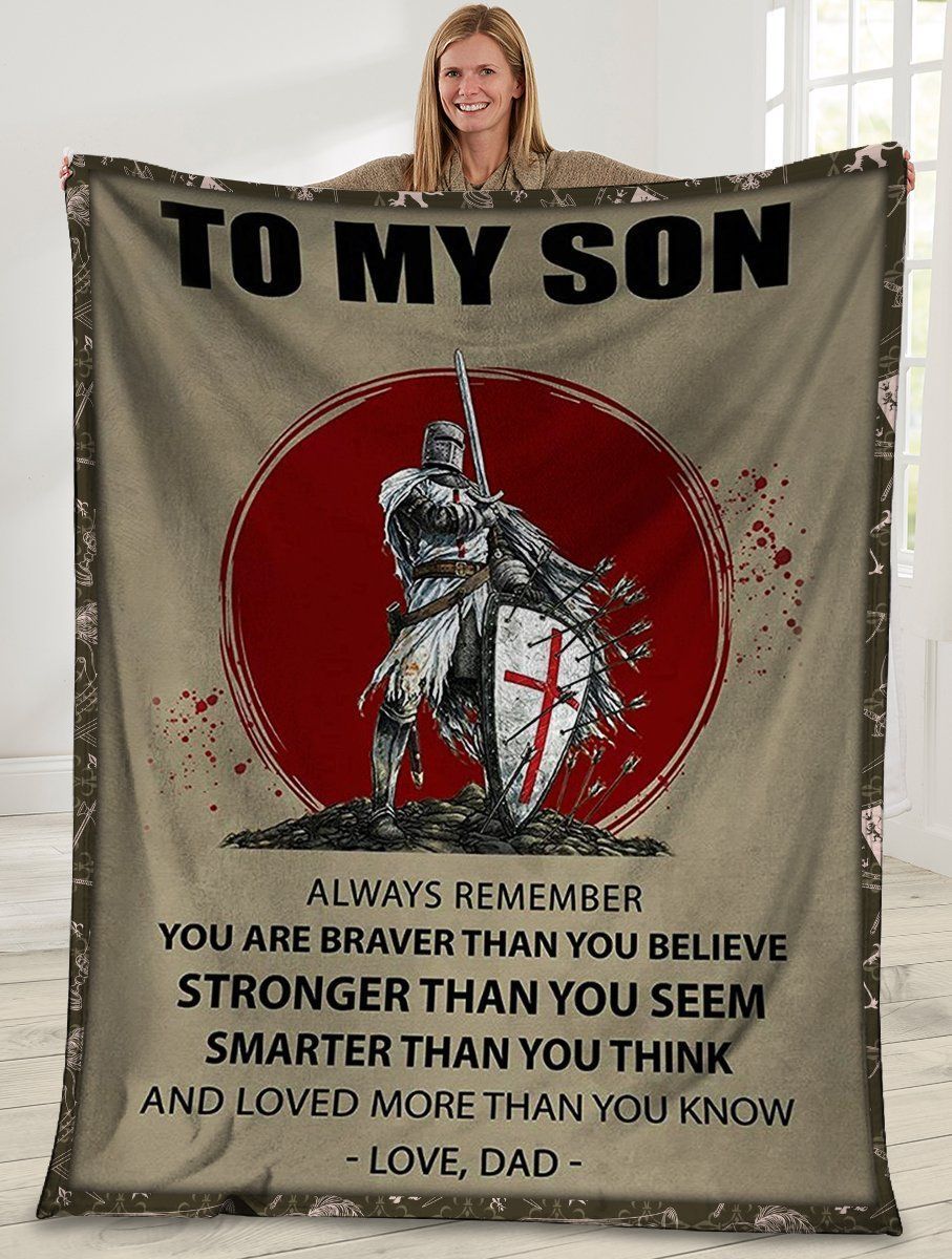 To My Son Always Remember You Are Braver Than You Believe Fleece Blanket