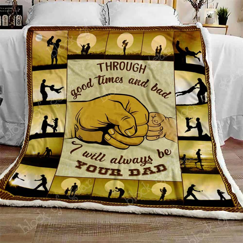 To My Son. I Will Always Be Your Dad Fleece Blanket