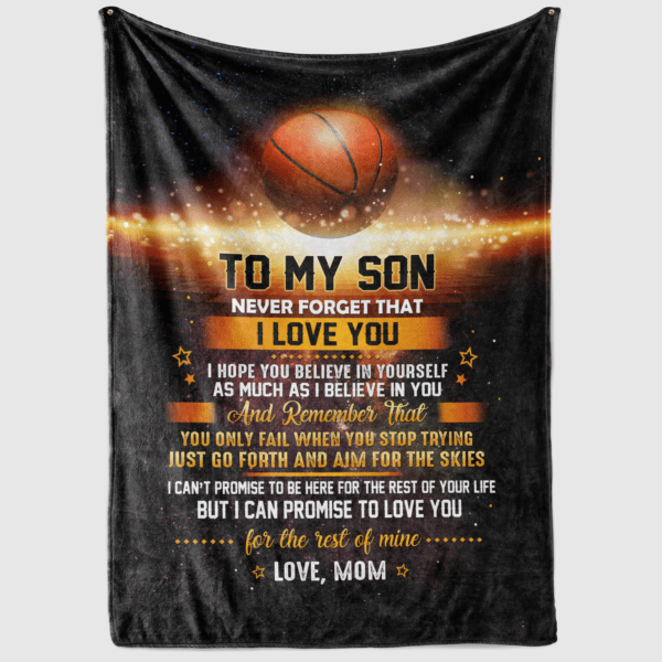 To My Son Never Forget That I Love You Believe In Yourself Basketball Sherpa Fleece Blanket