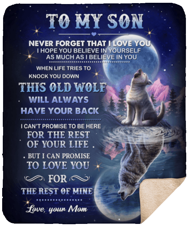 To My Son Never Forget That I Love You Old Wolf Sherpa Fleece Blanket