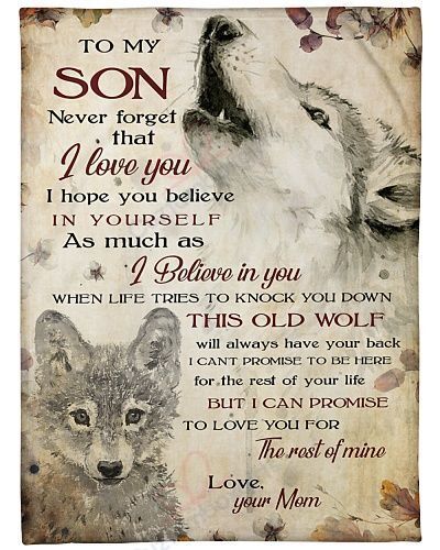 To My Son Never Forget That I Love You Your Mom Sherpa Fleece Blanket