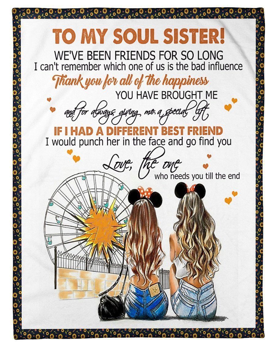To My Soul Sister Thanks For All Of The Happiness Fleece Blanket
