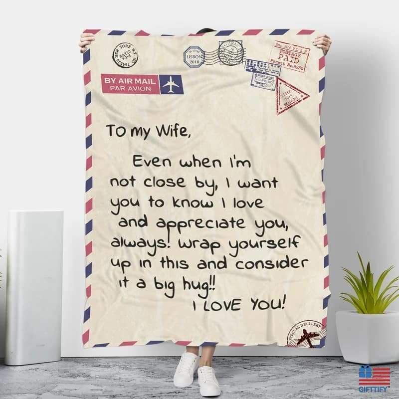 To My Wife Even When I’m Not Close By Soft Fleece Blanket