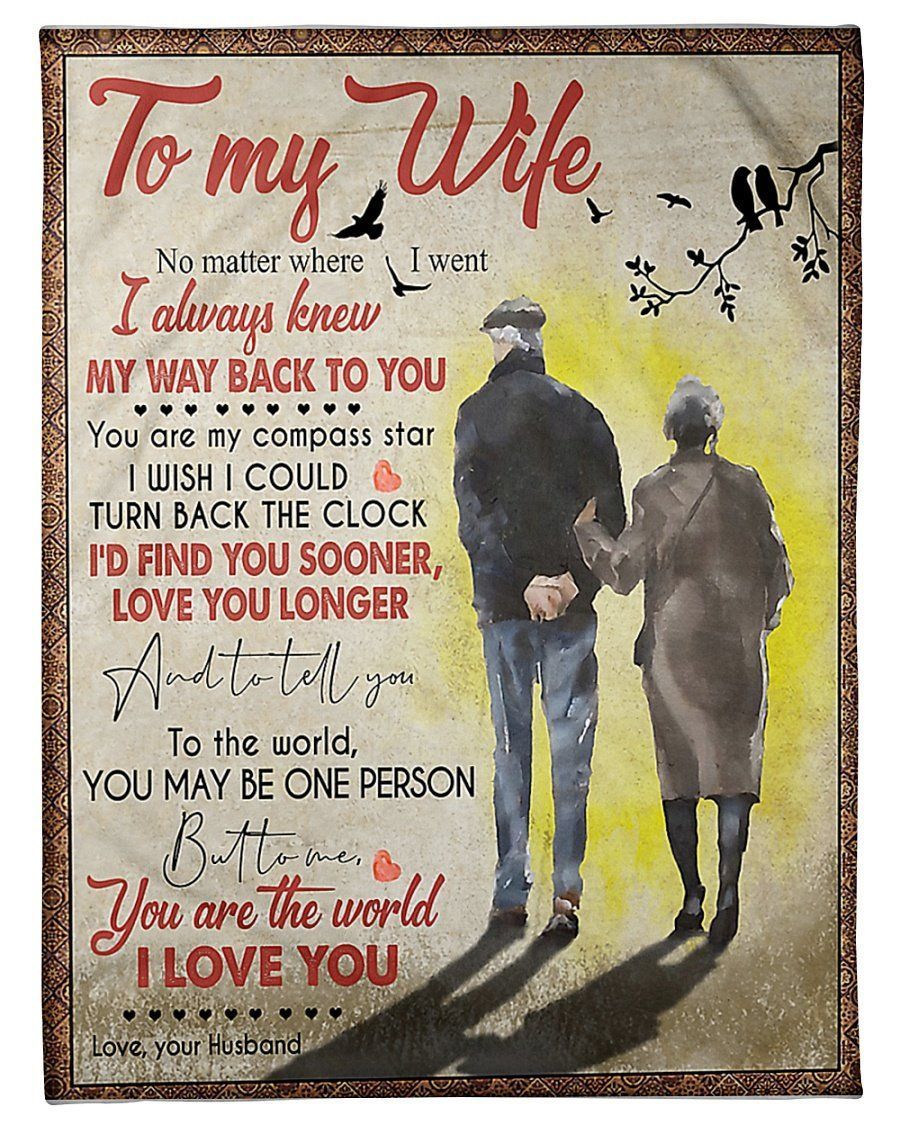 To My Wife I Always Knew My Way Back To You Gifts From Husband Fleece Blanket
