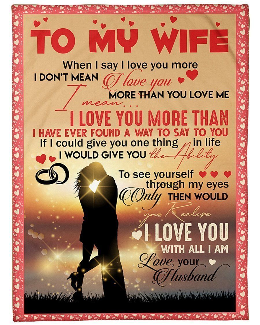 To My Wife I Love You More Fleece Blanket
