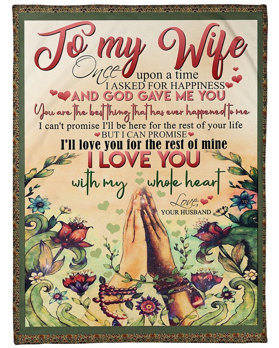 To My Wife Love You For The Rest Of Mine Fleece Blanket