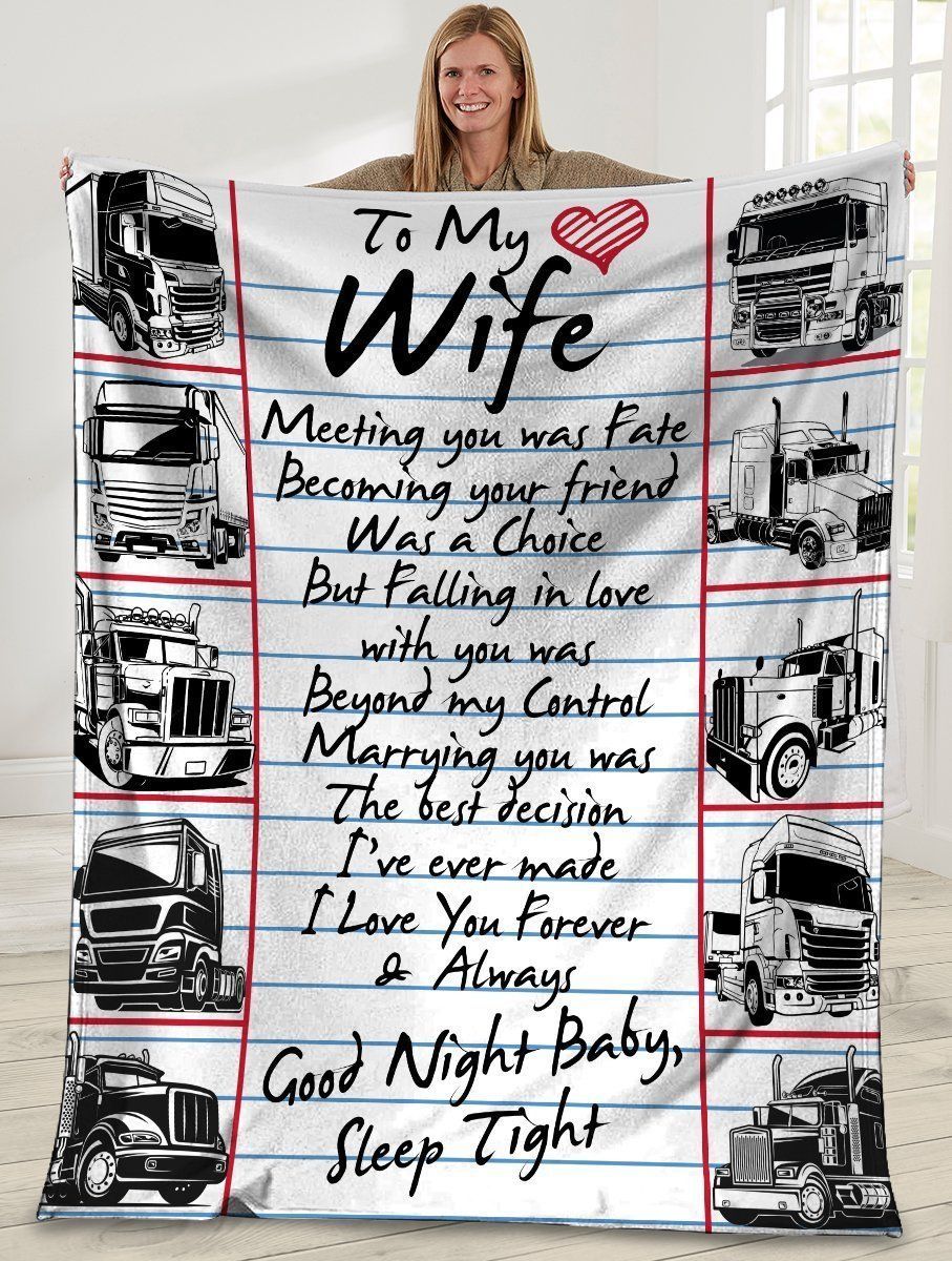 To My Wife Meeting You Was Fate Truck Driver Fleece Blanket
