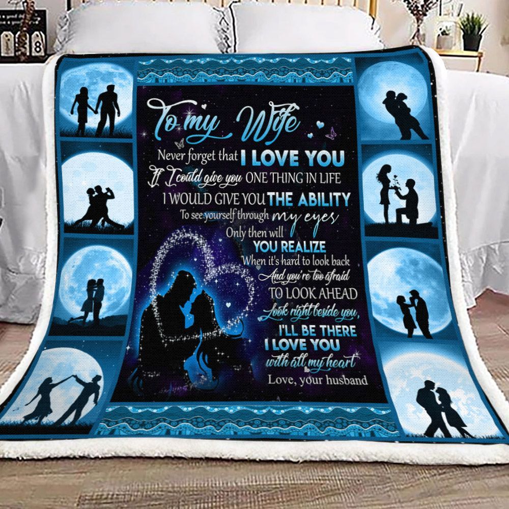 To My Wife Never Forget That I Love You Sherpa Fleece Blanket