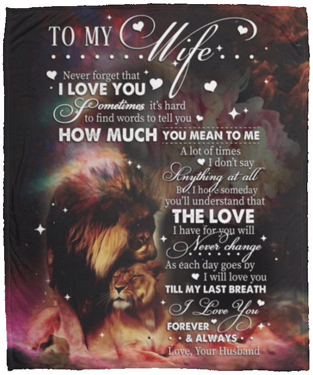 To My Wife Never Forget That I Love You Lion Sherpa Fleece Blanket