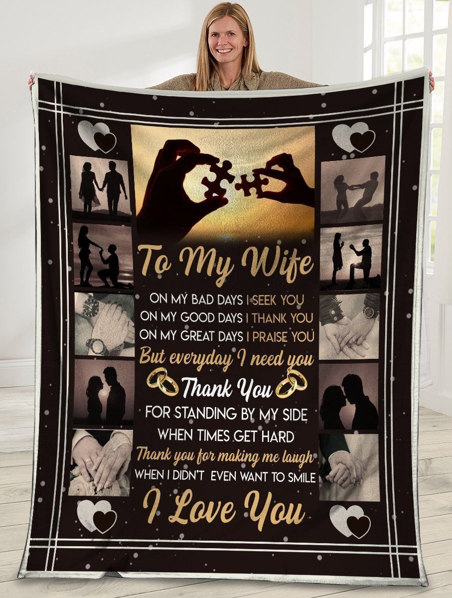 To My Wife On My Bad Days I Seek You Fleece Blanket