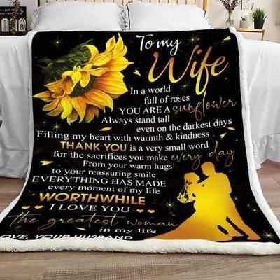 To My Wife You Are A Sunflower Sherpa Fleece Blanket