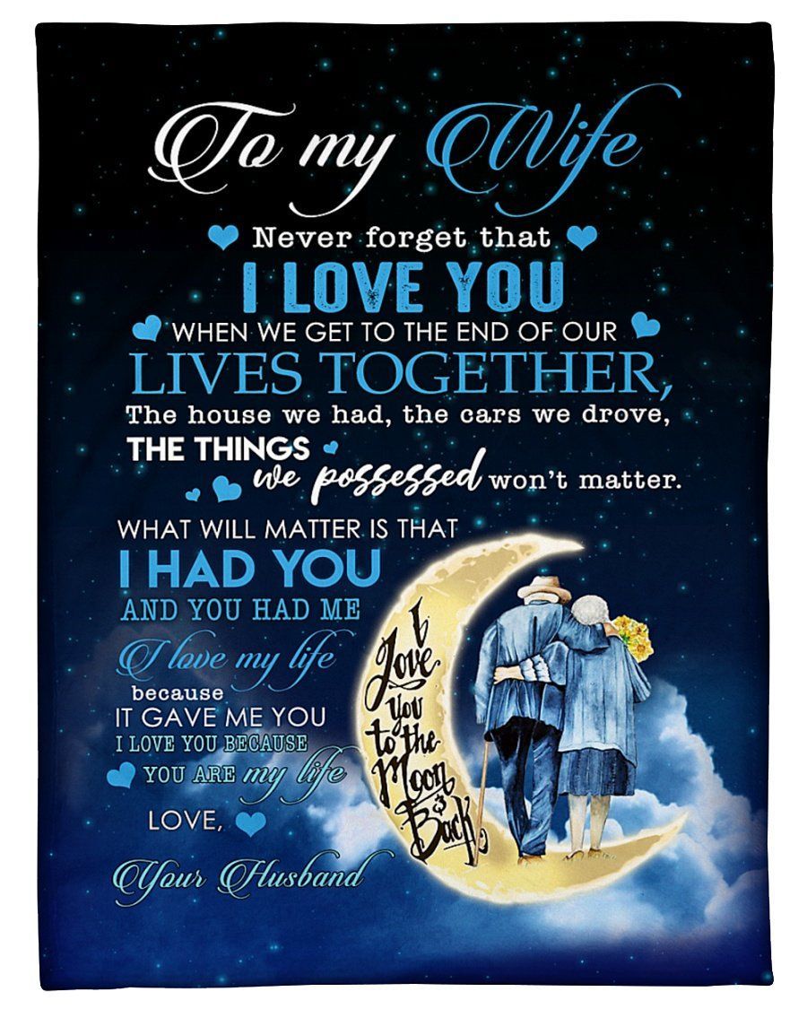 To Wife When We Get To The End Of Our Lives Together Fleece Blanket Fleece Blanket