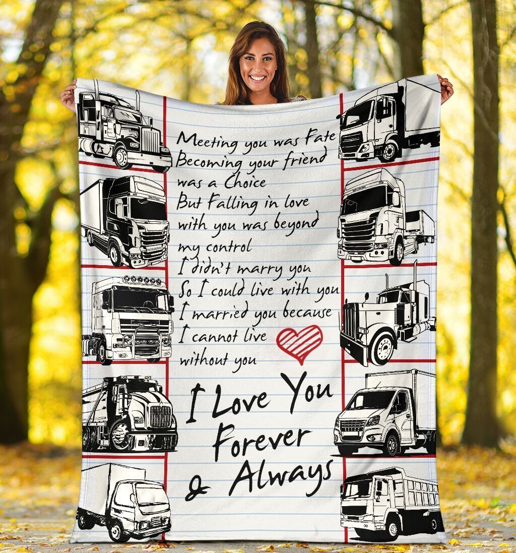 Truck Driver Meeting You Was Fate Fleece Blanket