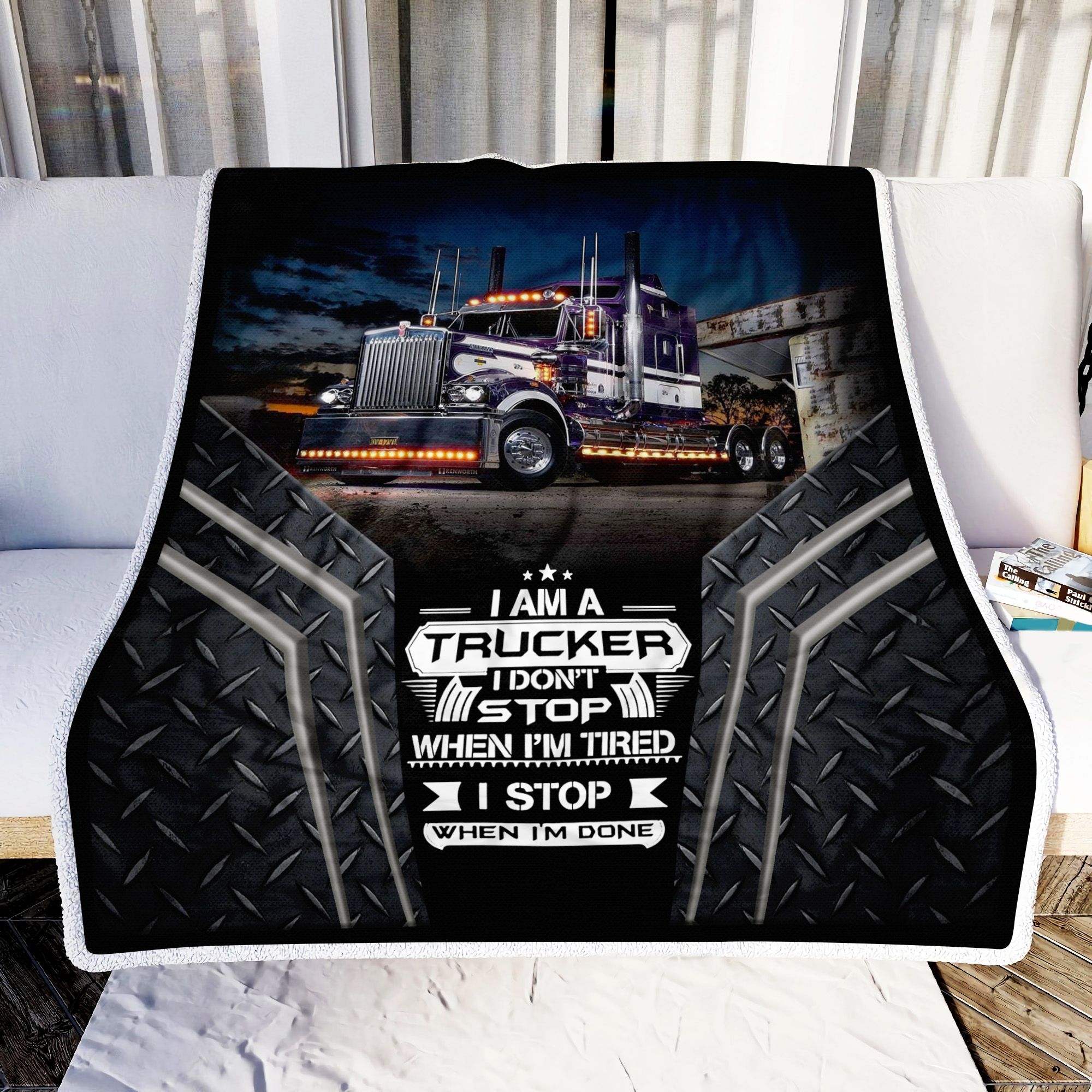 Trucker I Stop When I Am Done Fleece Blanket