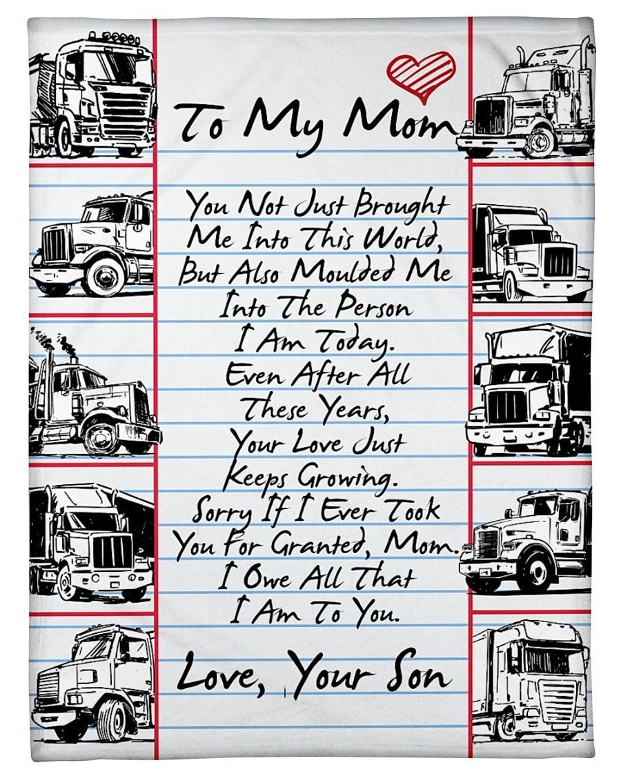 Trucker Son To Mom I Owe All That I Am To You Fleece Blanket Fleece Blanket
