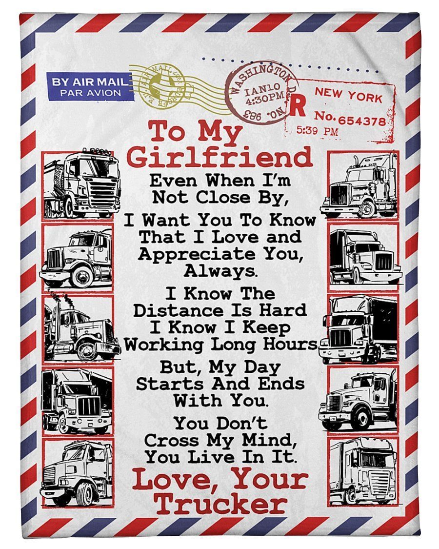 Trucker To My Girlfriend You Don’t Cross My Mind Fleece Blanket Fleece Blanket