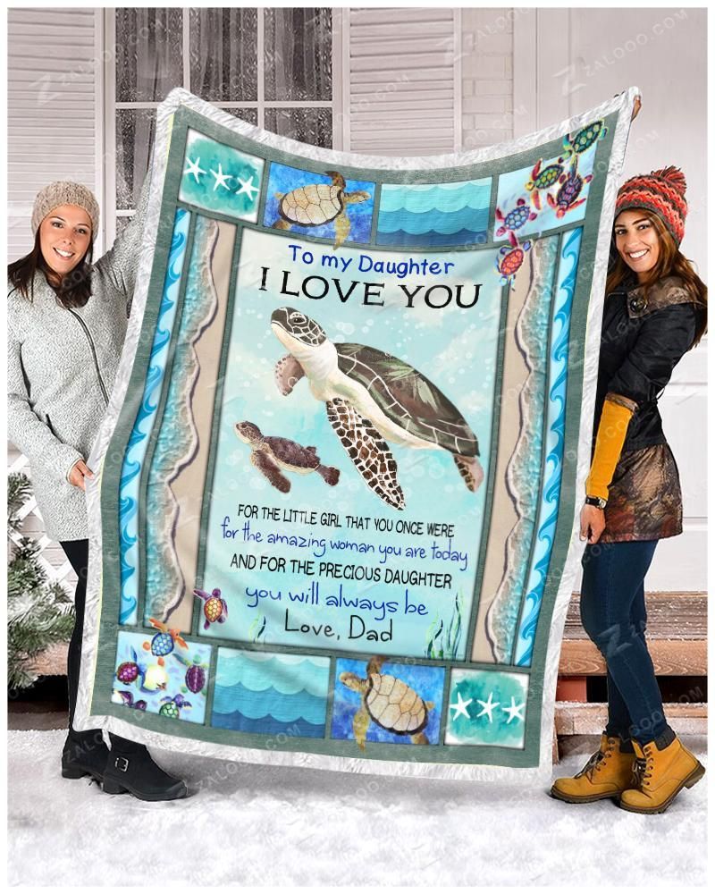 Turtle To My Daughter You Will Always Be Love Dad Sherpa Fleece Blanket