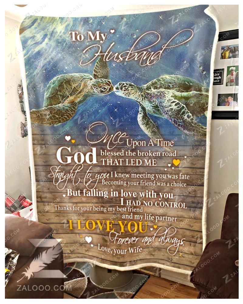 Turtle To My Husband God Blessed The Broken Road Sherpa Fleece Blanket