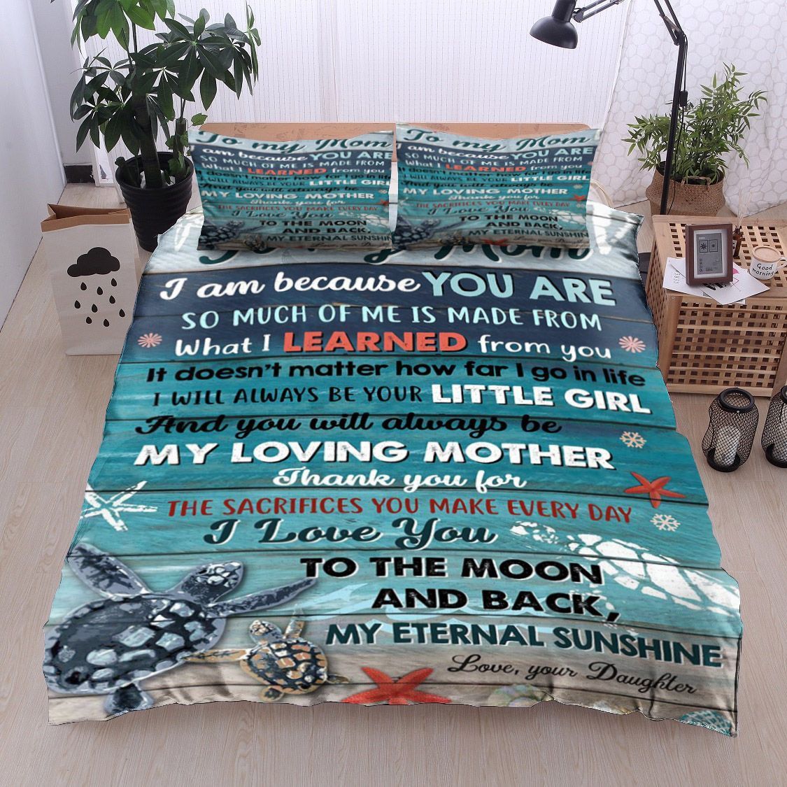 Turtle To My Mom Love Your Daughter Bedding Set