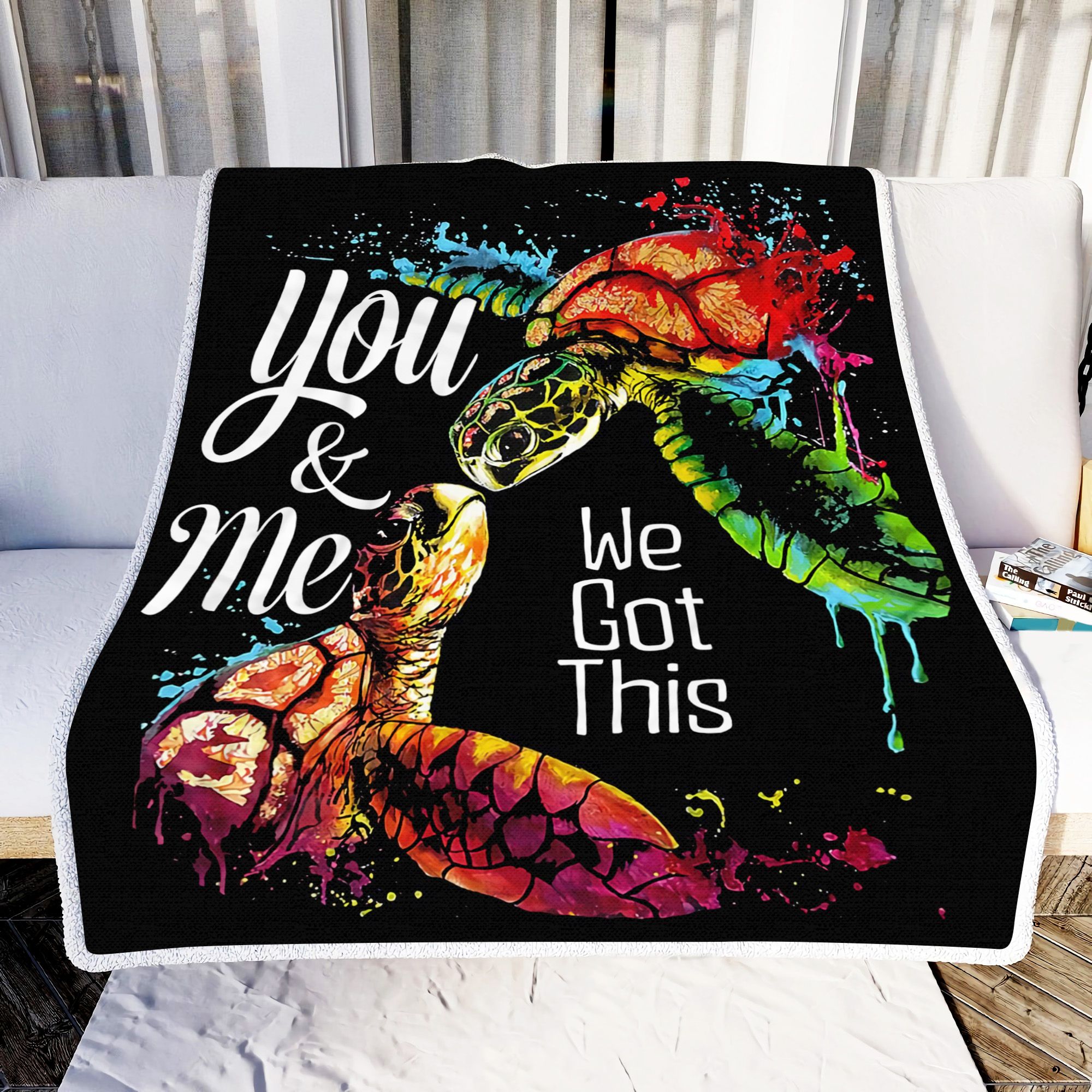 Turtles You And Me We Got This Fleece Blanket