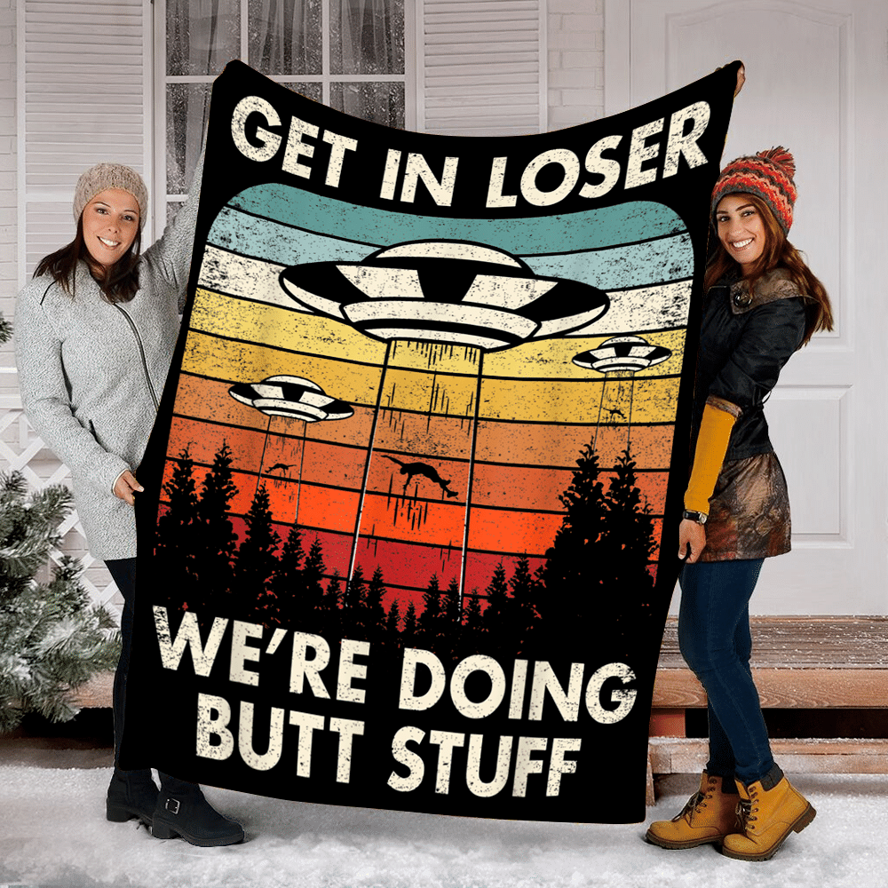 Ufo Alien Abduction Flying Saucer Get In Loser Printed Fleece Blanket