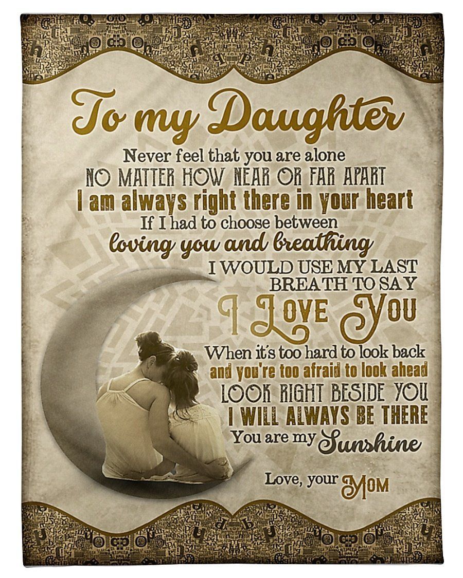 Use My Last Breath To Say I Love You Fleece Blanket To Daughter Fleece Blanket