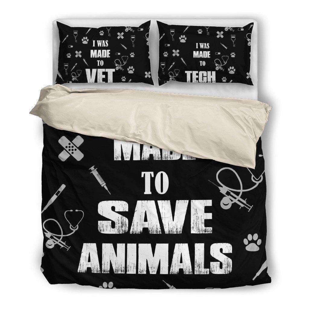 Vet Tech I Was Made To Save Animals Bedding Set