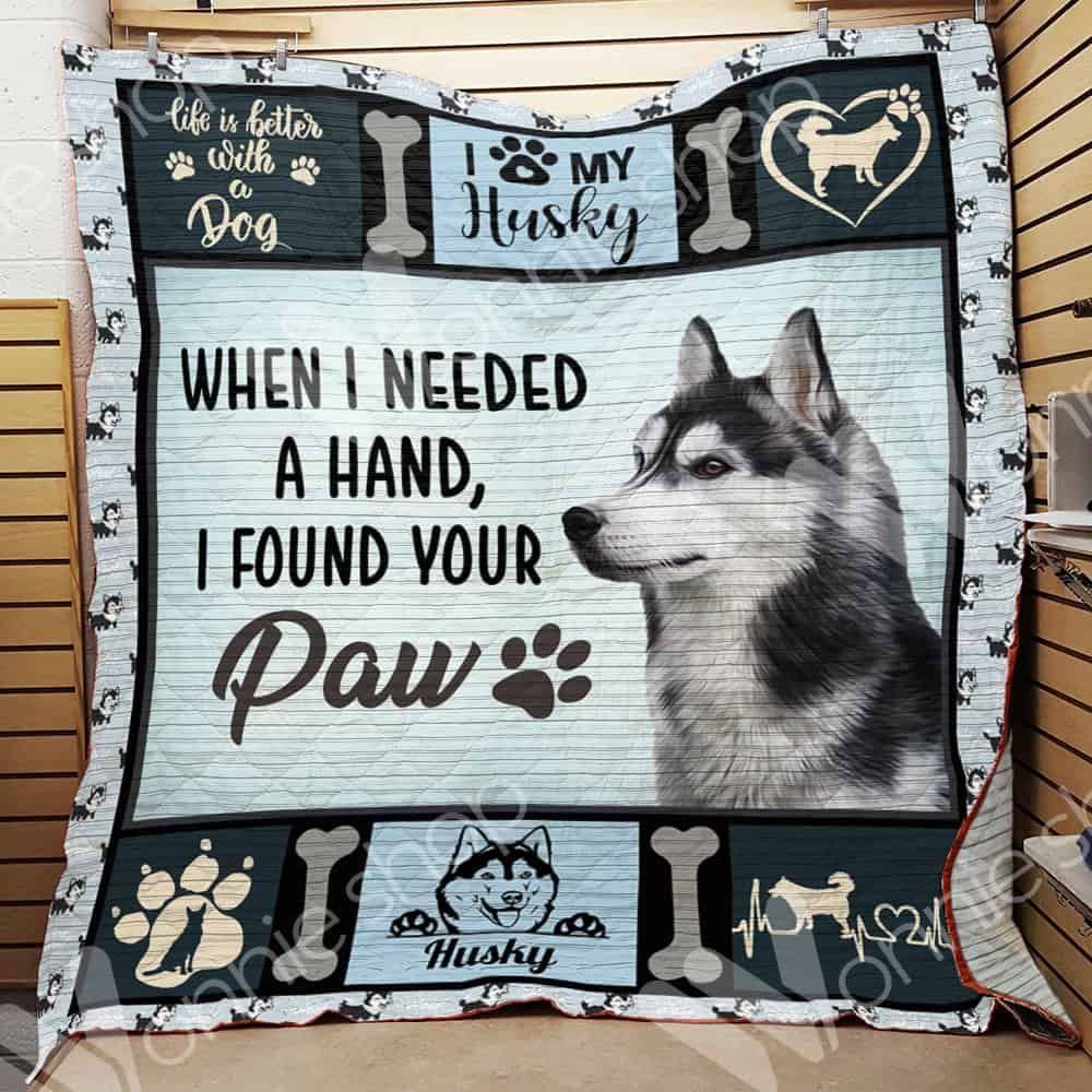 When I Needed A Hand Husky Dog GS-CL-LD3110 Quilt Blanket