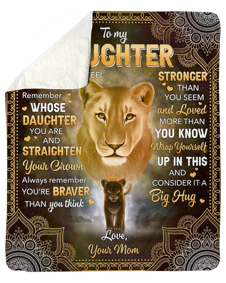 Whenever U Feel Overwhelmed Lion Fleece Blanket Mom To Daughter Sherpa Blanket