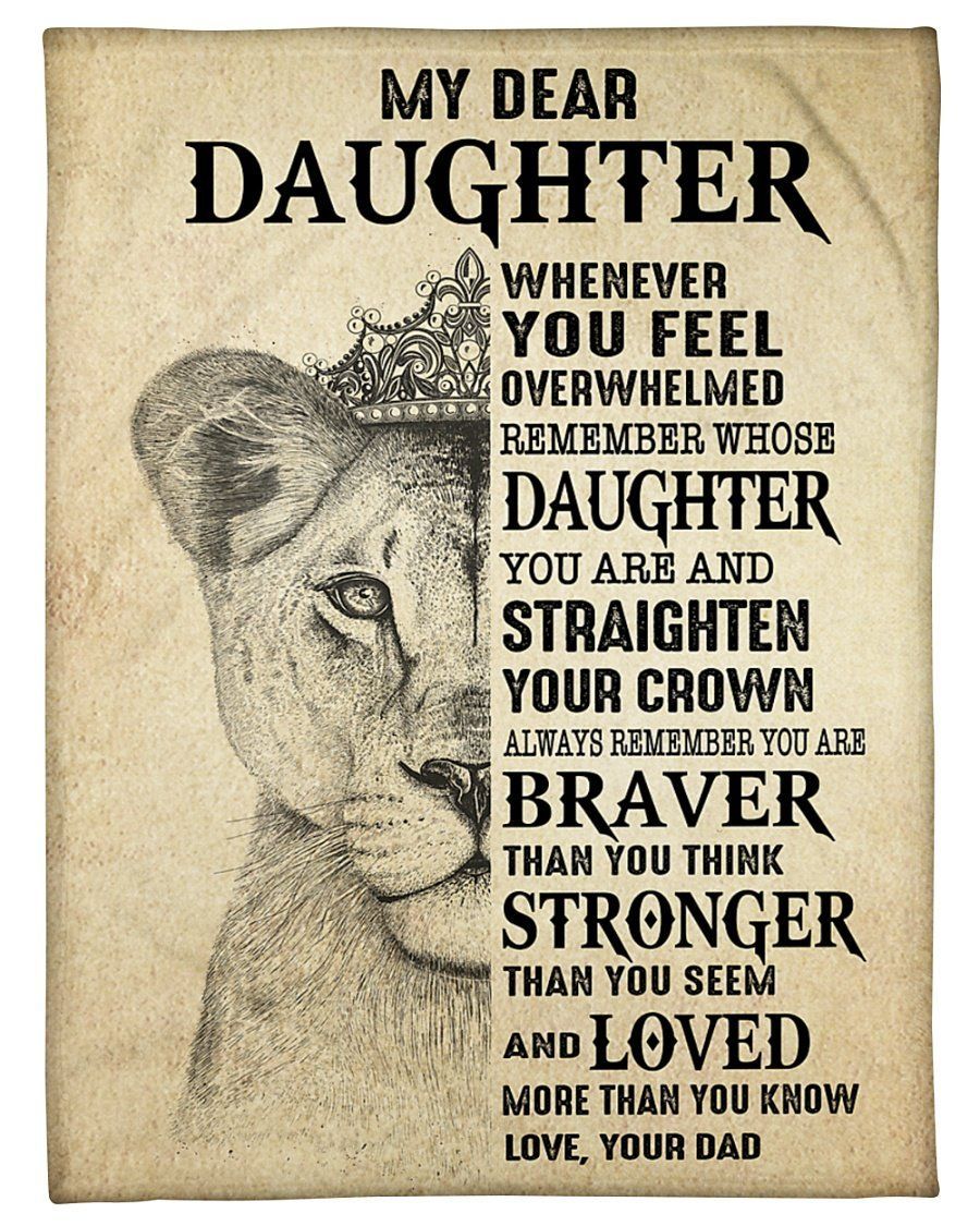 Whenever You Feel Overwhelmed Lion Fleece Blanket To Daughter Fleece Blanket