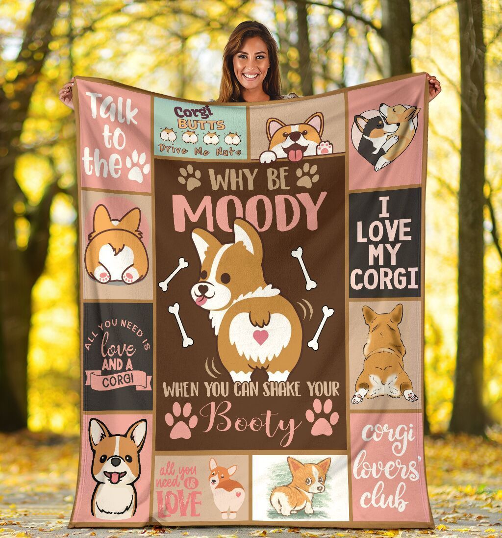 Why Be Moody Corgi Dog Lover Gifts Fleece Blanket