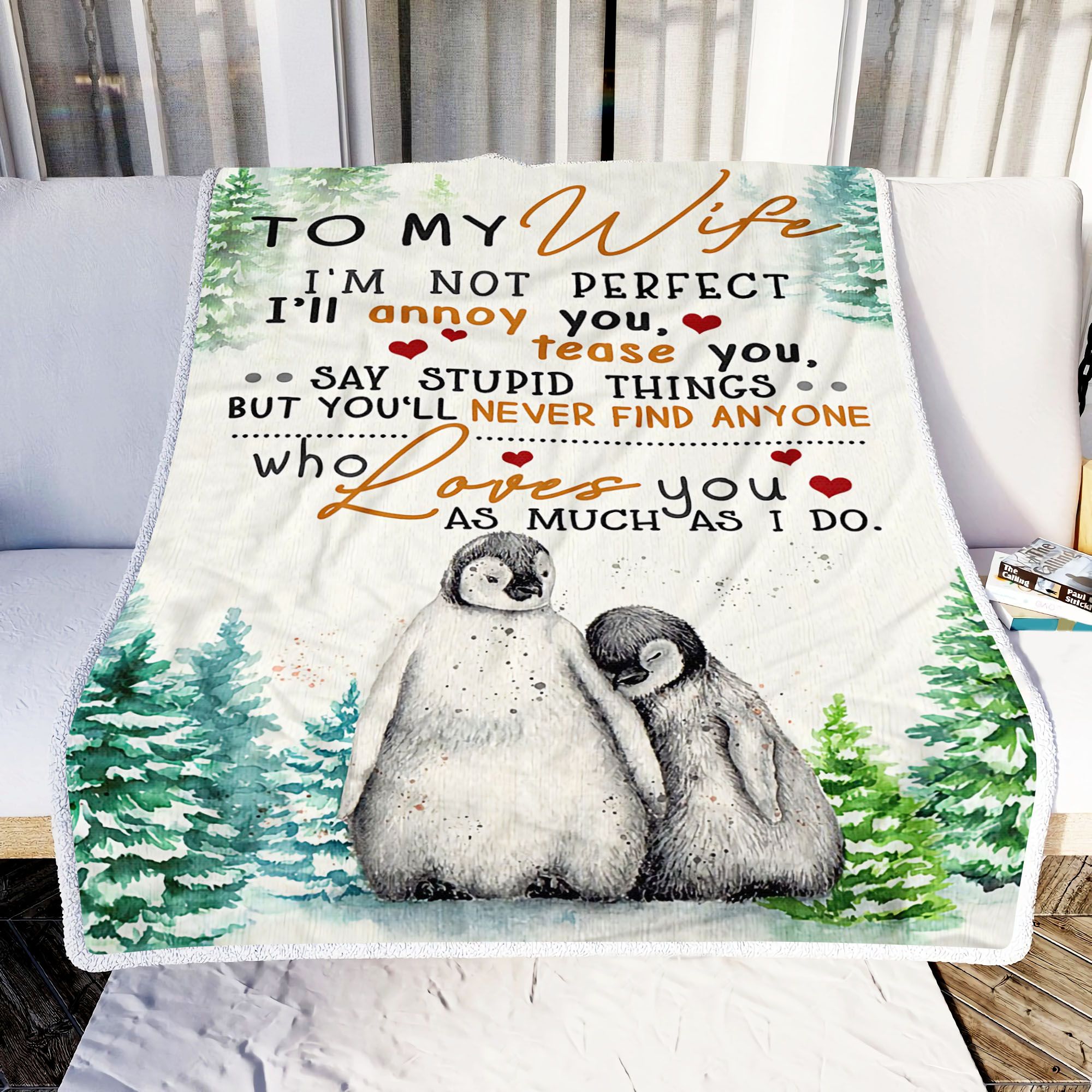 Wife Penguin To My Wife I Am Not Perfect Fleece Blanket