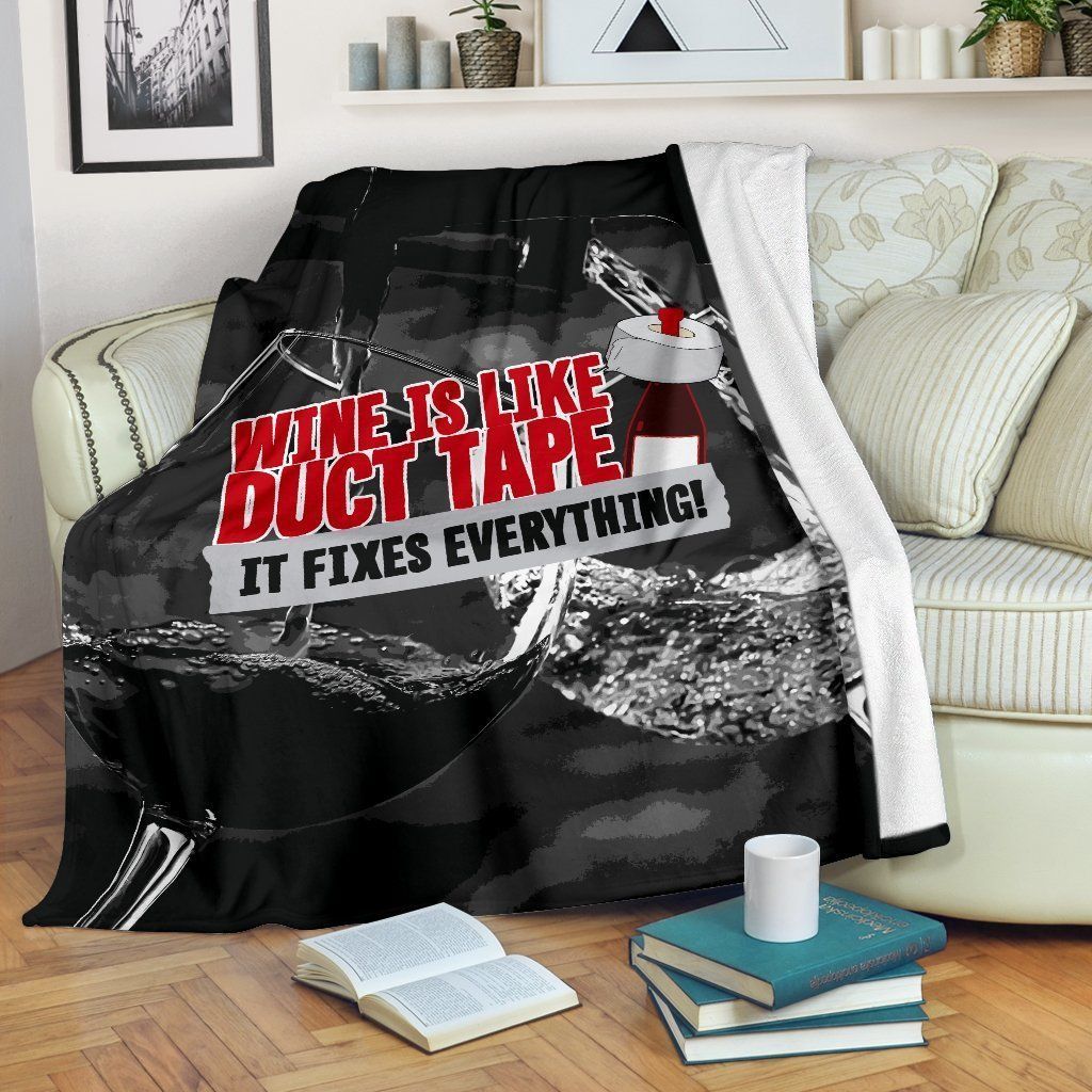 Wine Is Like Duct Tape Sherpa Fleece Blanket