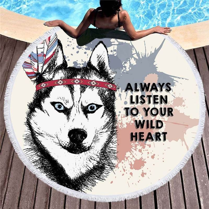 Wolf Always Listen To Your Wild Heart Round Beach Towel