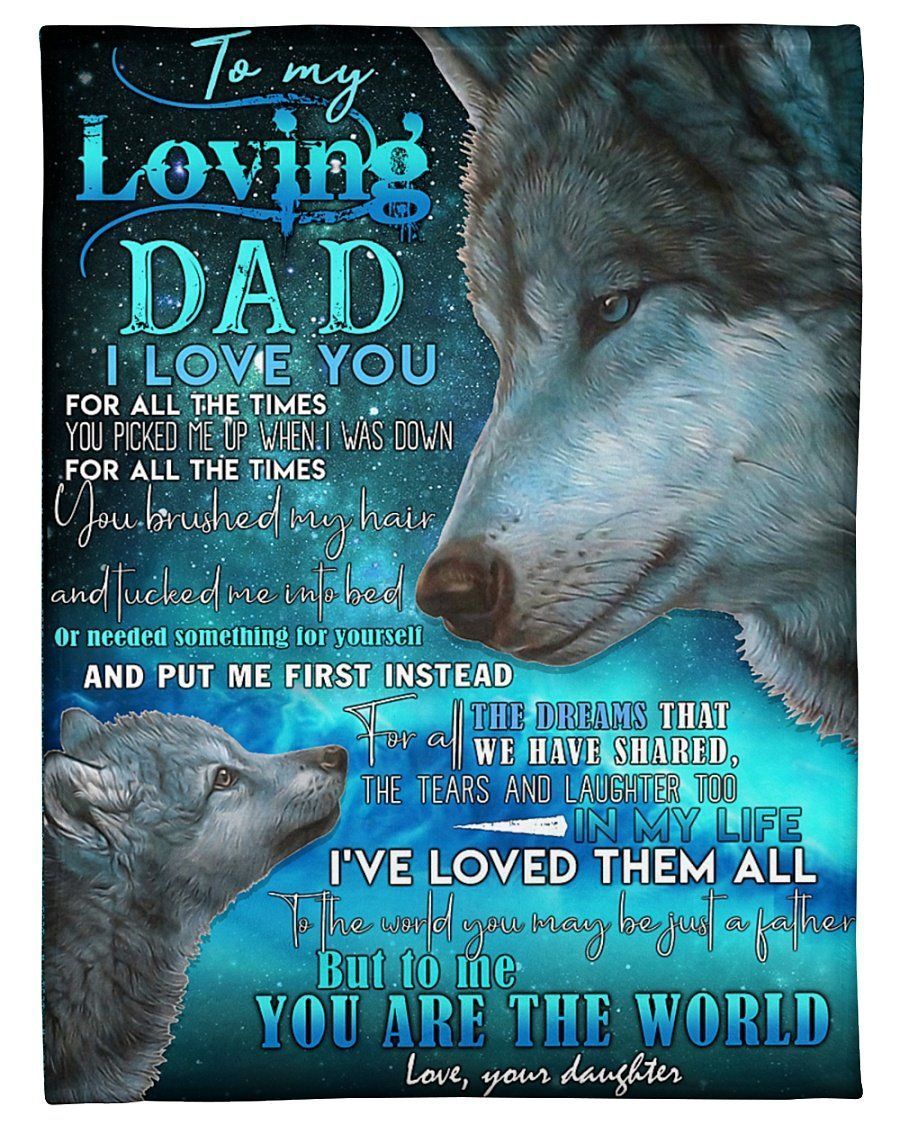 Wolf Fleece Blanket Giving Dad I’ve Loved Them All