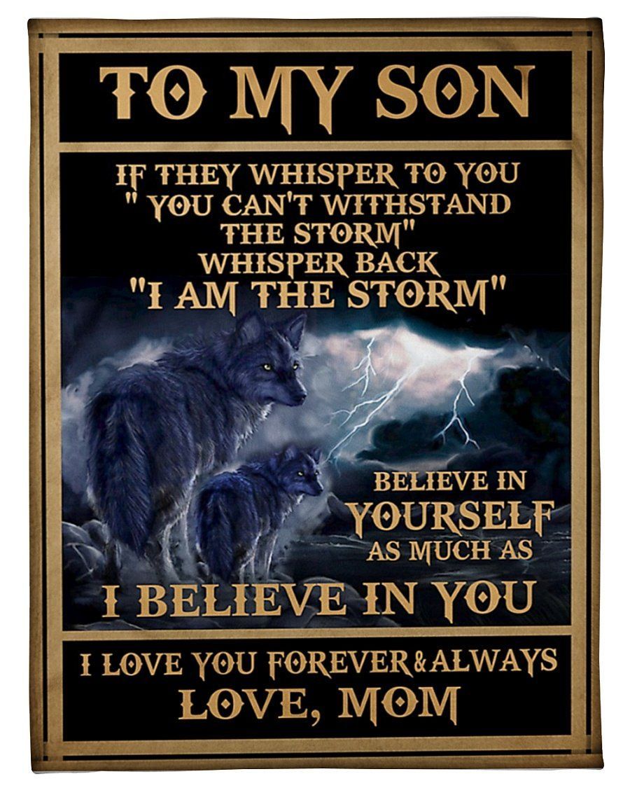 Wolf I Am The Storm Fleece Blanket To Son Fleece Blanket