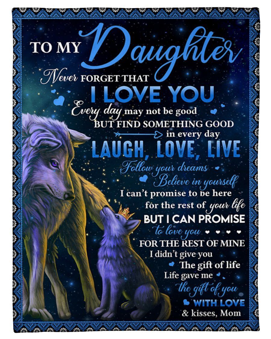 Wolf To My Daughter Fleece Blanket Laugh Love Live Galaxy Fleece Blanket