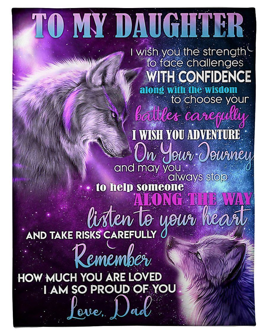Wolf To My Daughter Sou Proud Of You Love Dad Fleece Blanket