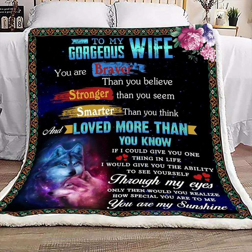 Wolf To My Gorgeous Wife You Are Braver Sherpa Fleece Blanket